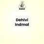 Dehlvi Indmal