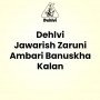 Dehlvi Jawarish Zaruni Ambari Banuskha Kalan
