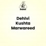 Dehlvi Kushta Marwareed