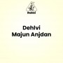 Dehlvi Majun Anjdan