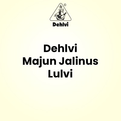 Dehlvi Majun Jalinus Lulvi