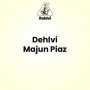 Dehlvi Majun Piaz