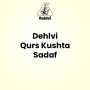 Dehlvi Qurs Kushta Sadaf