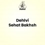 Dehlvi Sehat Bakhsh 500 ML