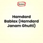 Hamdard Bablax (Hamdard Janam Ghutti)