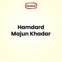 Hamdard Majun Khadar